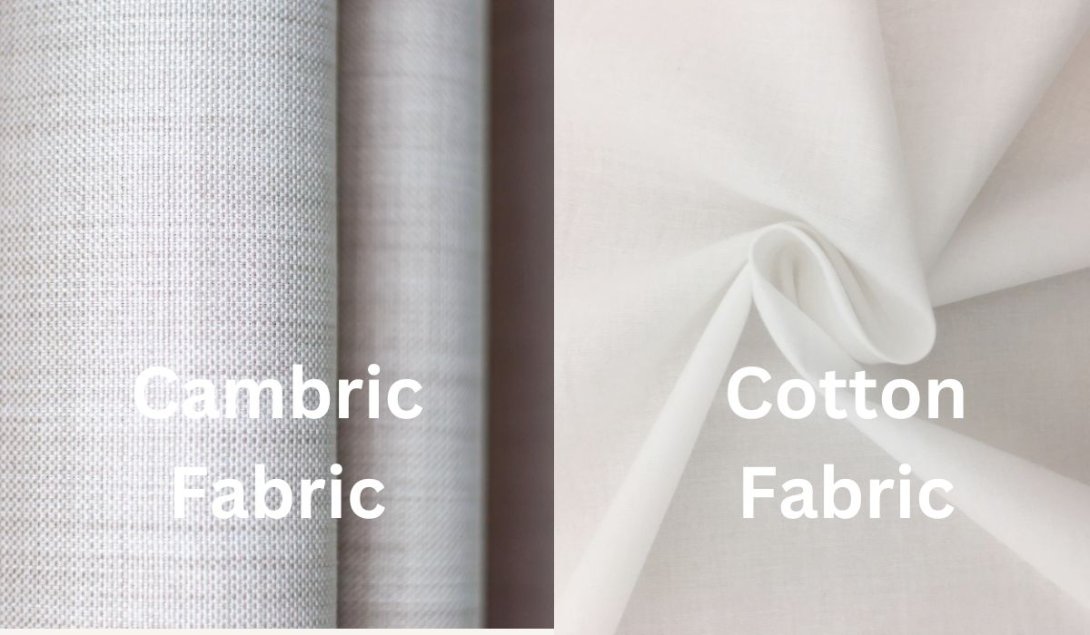 Comparison between cambric and regular cotton fabrics