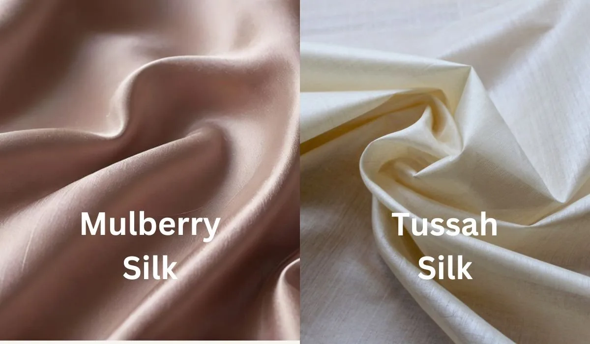 Tussah Silk vs Mulberry Silk comparison